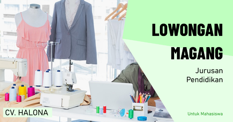 You are currently viewing Pendaftaran Magang Jurusan Bisnis dan Manajemen Fashion